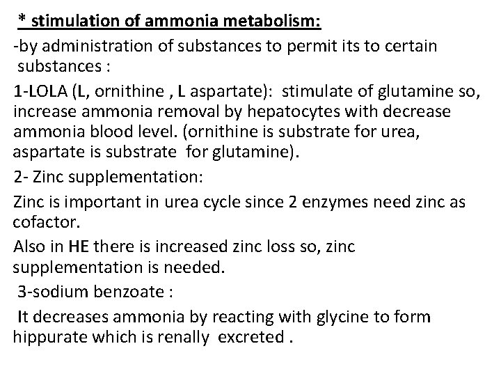 * stimulation of ammonia metabolism: -by administration of substances to permit its to certain