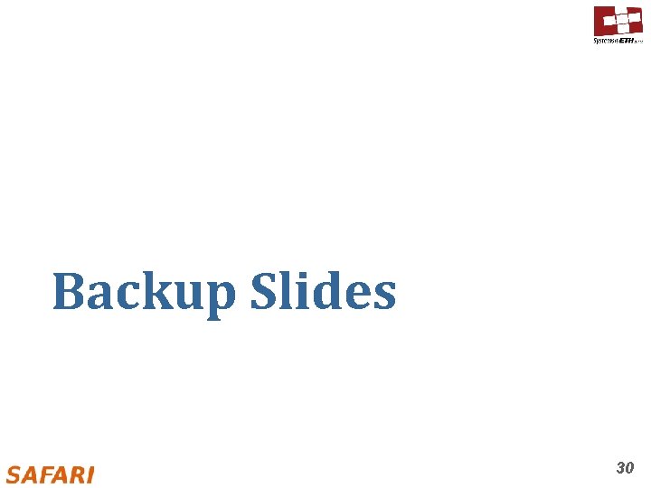 Backup Slides 30 