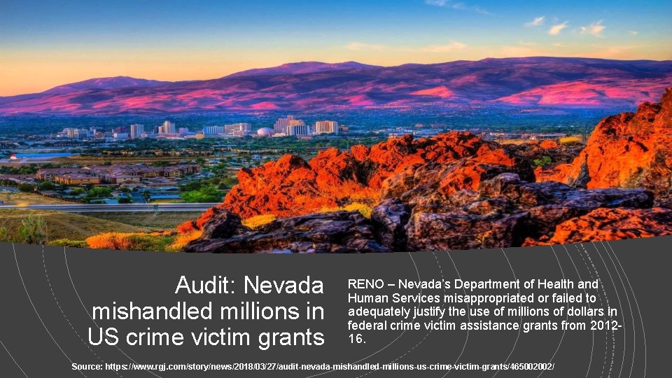 Audit: Nevada mishandled millions in US crime victim grants RENO – Nevada’s Department of