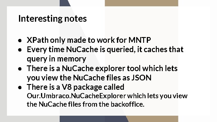 Interesting notes ● XPath only made to work for MNTP ● Every time Nu.