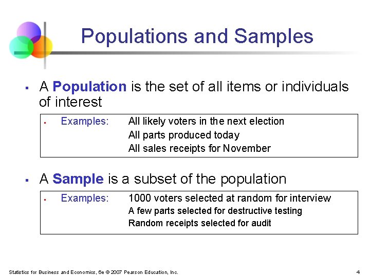 Populations and Samples § A Population is the set of all items or individuals