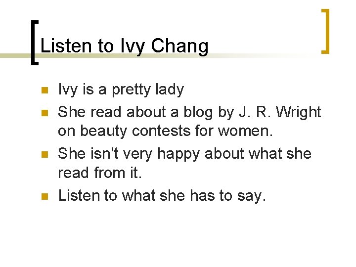 Listen to Ivy Chang n n Ivy is a pretty lady She read about