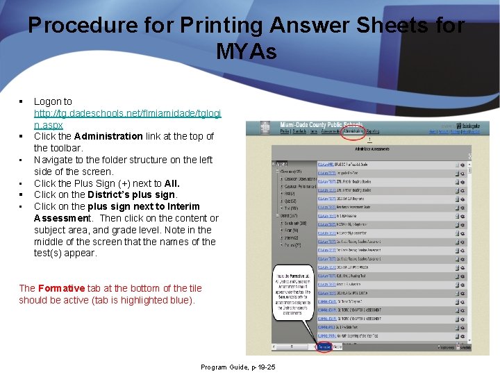 Procedure for Printing Answer Sheets for MYAs § § • • § • Logon Procedure for Printing Answer Sheets for MYAs § § • • § • Logon