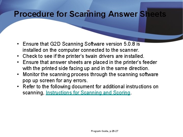 Procedure for Scanning Answer Sheets • Ensure that G 2 D Scanning Software version Procedure for Scanning Answer Sheets • Ensure that G 2 D Scanning Software version