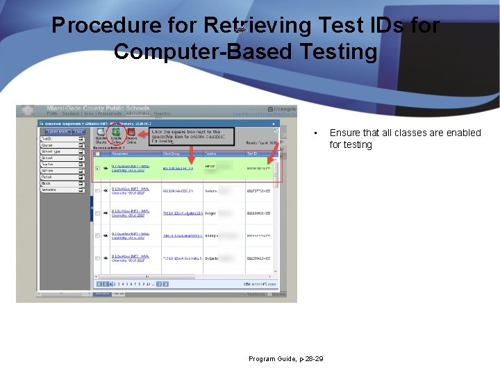 Procedure for Retrieving Test IDs for Computer-Based Testing • Program Guide, p-28 -29 Ensure Procedure for Retrieving Test IDs for Computer-Based Testing • Program Guide, p-28 -29 Ensure