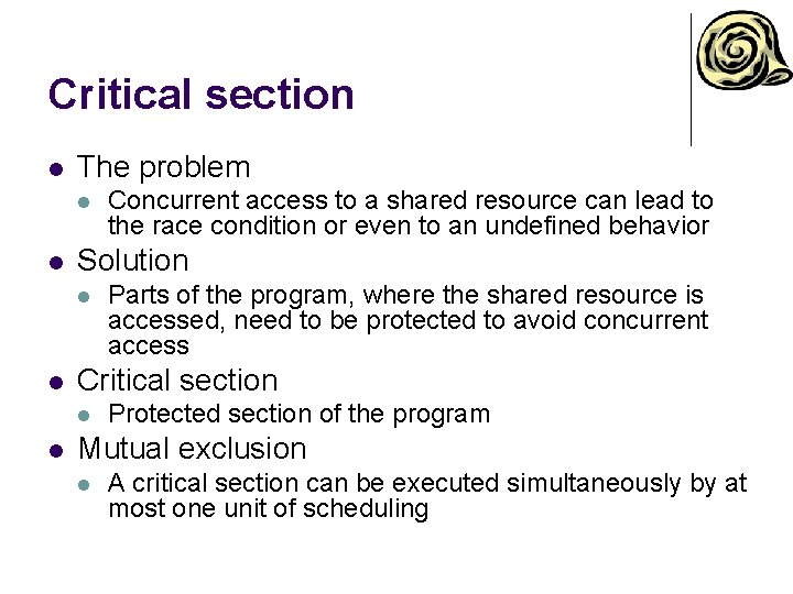 Critical section l The problem l l Solution l l Parts of the program,