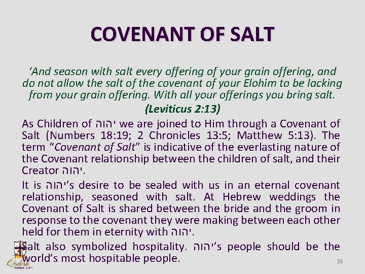 COVENANT OF SALT ‘And season with salt every offering of your grain offering, and