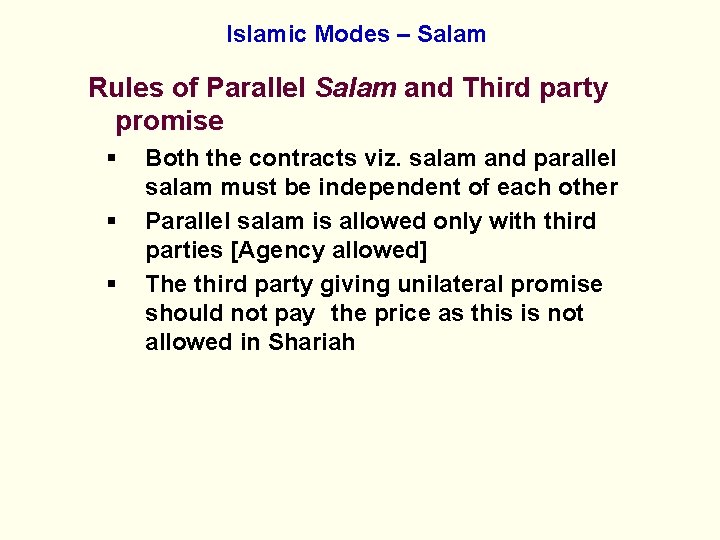 Islamic Modes – Salam Rules of Parallel Salam and Third party promise § § Islamic Modes – Salam Rules of Parallel Salam and Third party promise § §