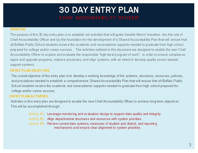 30 DAY ENTRY PLAN CHIEF ACCOUNTABILITY OFFICER PURPOSE The purpose of this 30 day