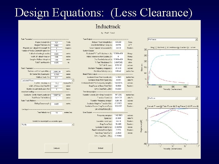 Design Equations: (Less Clearance) 
