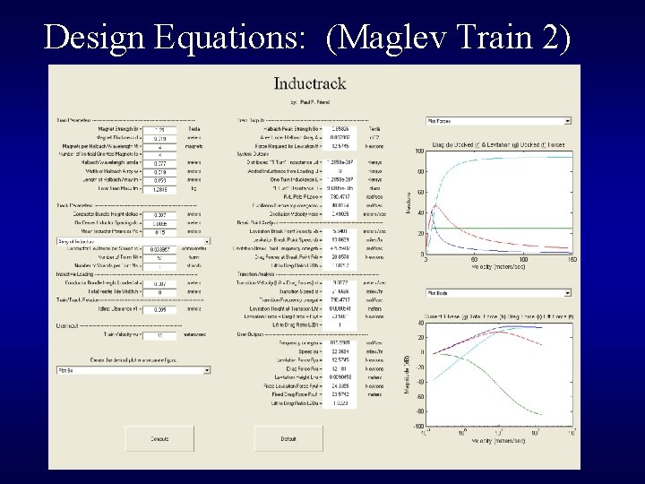 Design Equations: (Maglev Train 2) Design Equations: (Maglev Train 2)