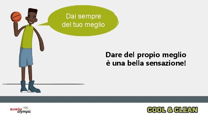 Dai sempre del tuo meglio Dare del propio meglio è una bella sensazione! Dai sempre del tuo meglio Dare del propio meglio è una bella sensazione!