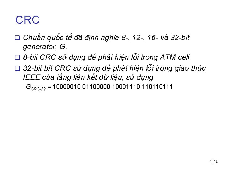 CRC q Chuẩn quốc tế đã định nghĩa 8 -, 12 -, 16 -
