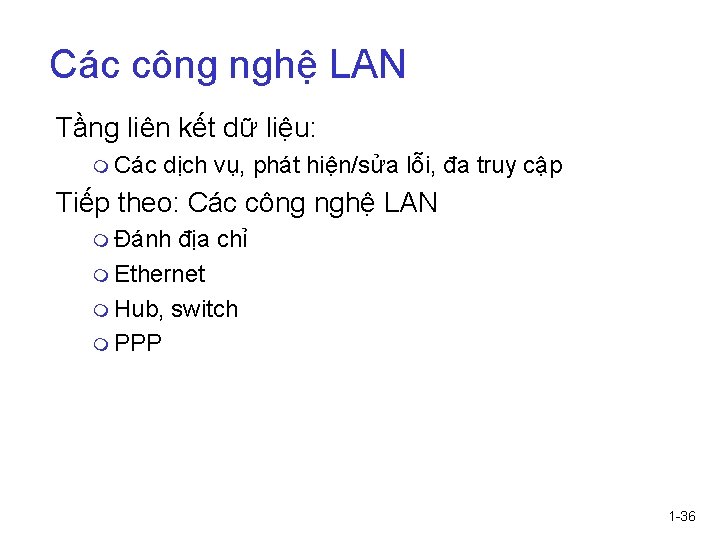 Các công nghệ LAN Tầng liên kết dữ liệu: m Các dịch vụ, phát