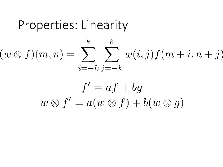 Properties: Linearity 