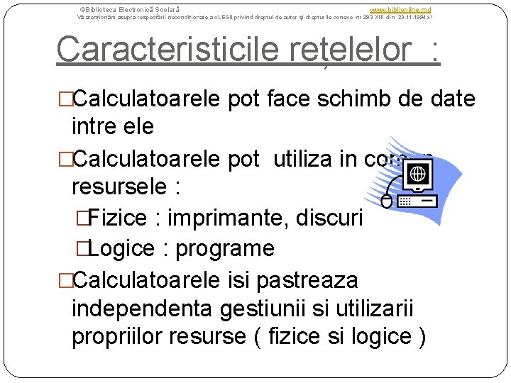 ©Biblioteca Electronică Școlară www. biblionline. md Vă atenționăm asupra respectării necondiționate a «LEGII privind