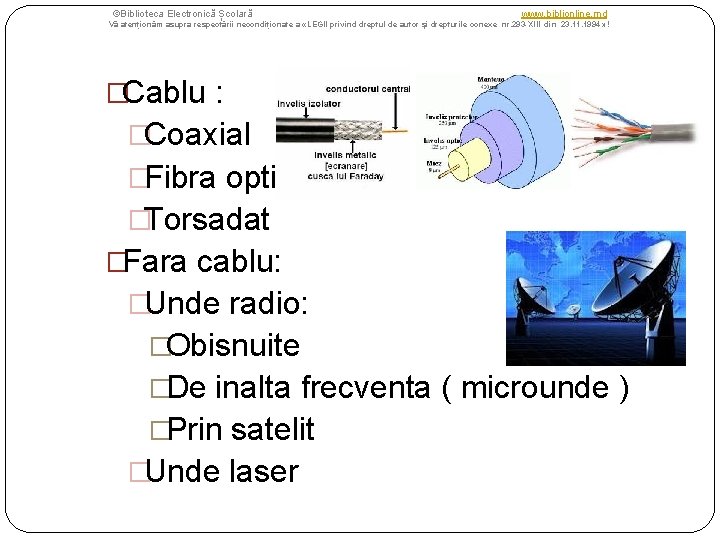 ©Biblioteca Electronică Școlară www. biblionline. md Vă atenționăm asupra respectării necondiționate a «LEGII privind