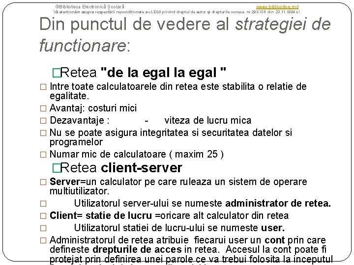 ©Biblioteca Electronică Școlară www. biblionline. md Vă atenționăm asupra respectării necondiționate a «LEGII privind