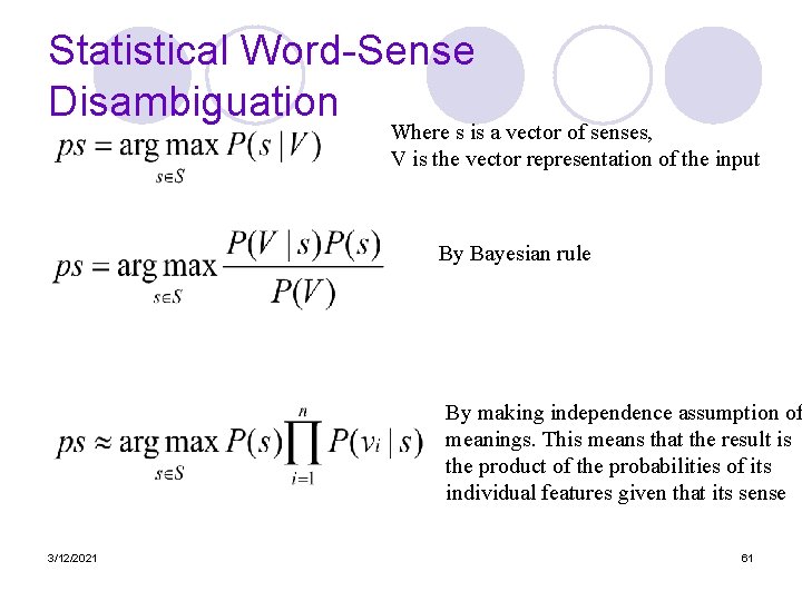 Statistical Word-Sense Disambiguation Where s is a vector of senses, V is the vector