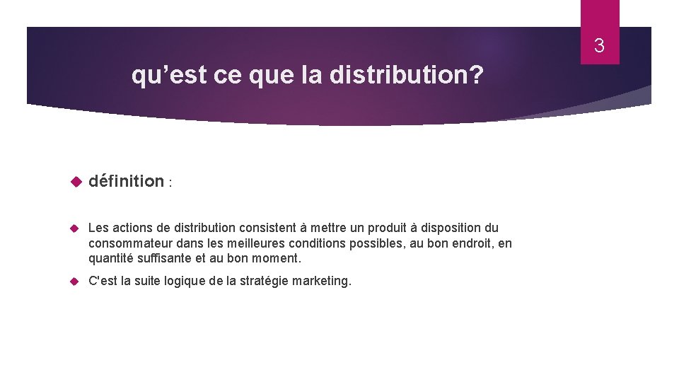 3 qu’est ce que la distribution? définition : Les actions de distribution consistent à