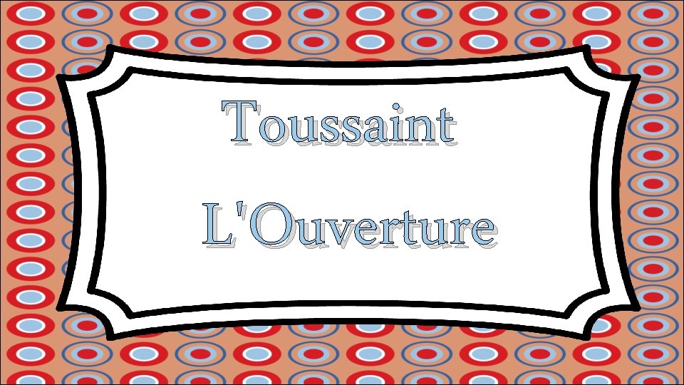 Toussaint L'Ouverture 