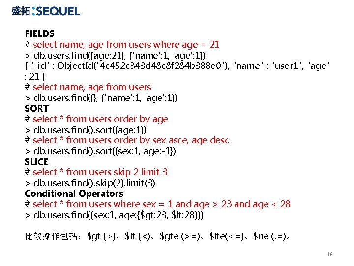FIELDS # select name, age from users where age = 21 > db. users.