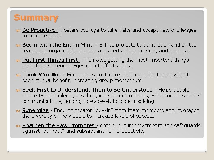 Summary Be Proactive - Fosters courage to take risks and accept new challenges to Summary Be Proactive - Fosters courage to take risks and accept new challenges to