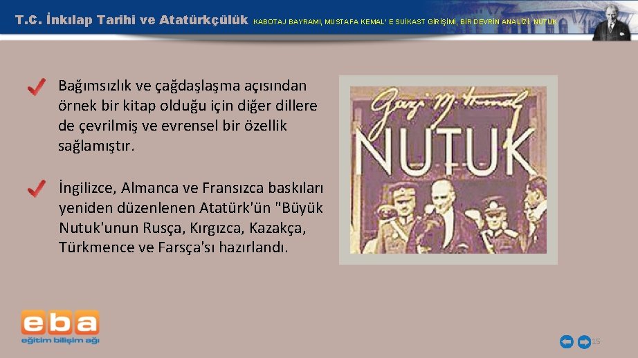 T. C. İnkılap Tarihi ve Atatürkçülük KABOTAJ BAYRAMI, MUSTAFA KEMAL’ E SUİKAST GİRİŞİMİ, BİR