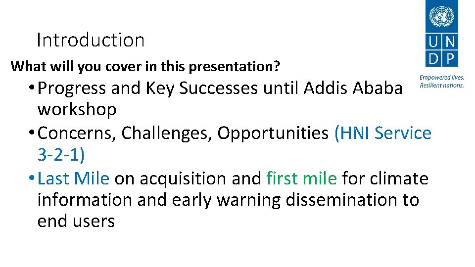 Introduction What will you cover in this presentation? • Progress and Key Successes until Introduction What will you cover in this presentation? • Progress and Key Successes until