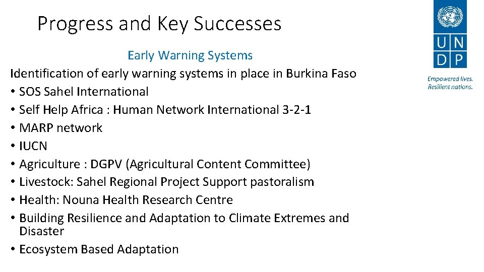 Progress and Key Successes Early Warning Systems Identification of early warning systems in place