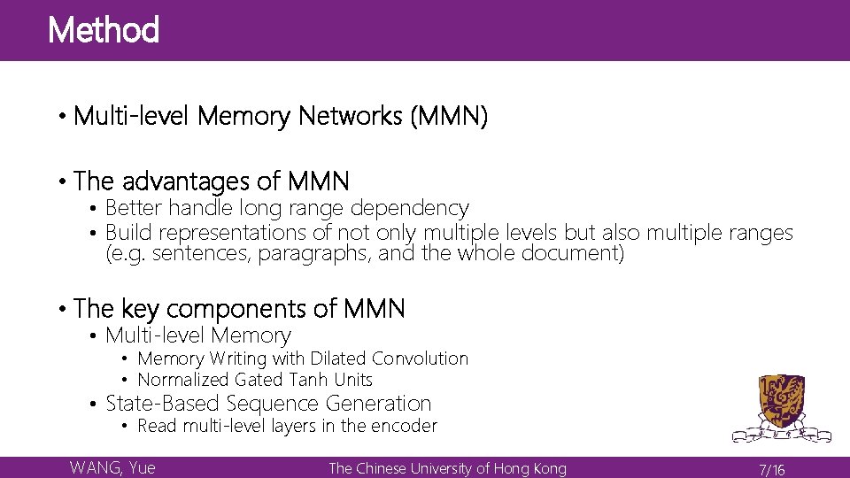 Method • Multi-level Memory Networks (MMN) • The advantages of MMN • Better handle