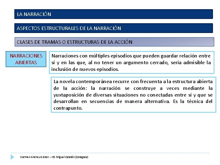 LA NARRACIÓN ASPECTOS ESTRUCTURALES DE LA NARRACIÓN CLASES DE TRAMAS O ESTRUCTURAS DE LA LA NARRACIÓN ASPECTOS ESTRUCTURALES DE LA NARRACIÓN CLASES DE TRAMAS O ESTRUCTURAS DE LA