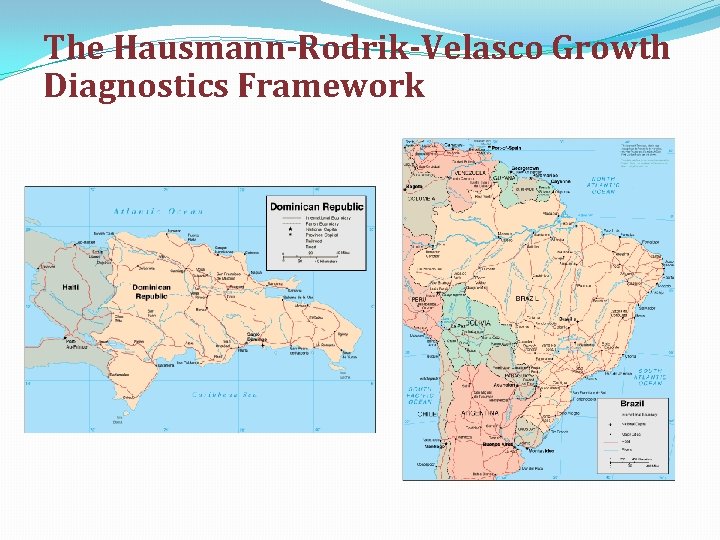 The Hausmann-Rodrik-Velasco Growth Diagnostics Framework 