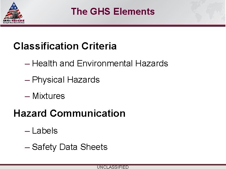 Select SLIDE MASTER to Insert Briefing Title Here The GHS Elements Classification Criteria –