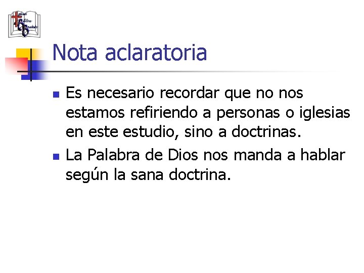 Nota aclaratoria n n Es necesario recordar que no nos estamos refiriendo a personas