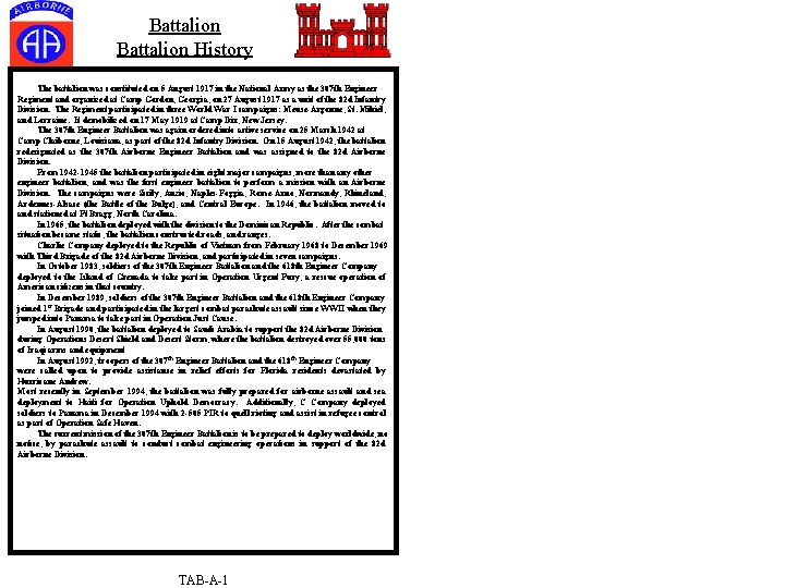 Battalion History The battalion was constituted on 5 August 1917 in the National Army