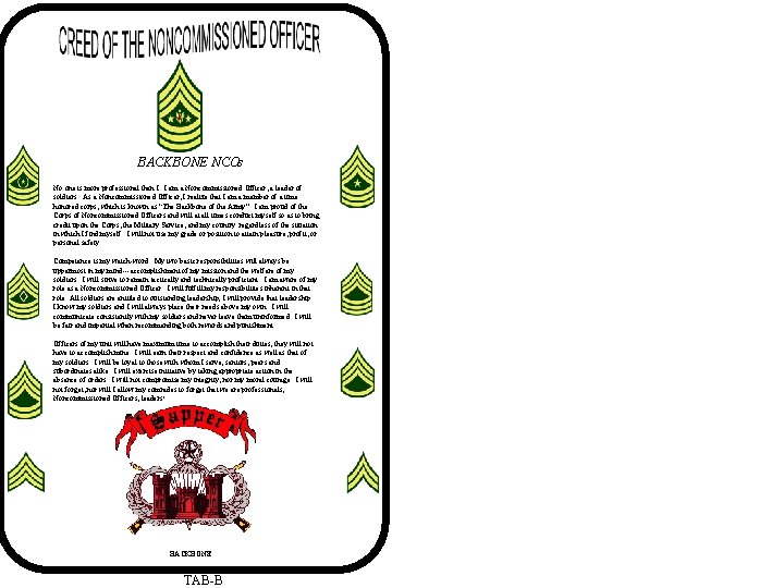  BACKBONE NCOs No one is more professional than I. I am a Noncommissioned