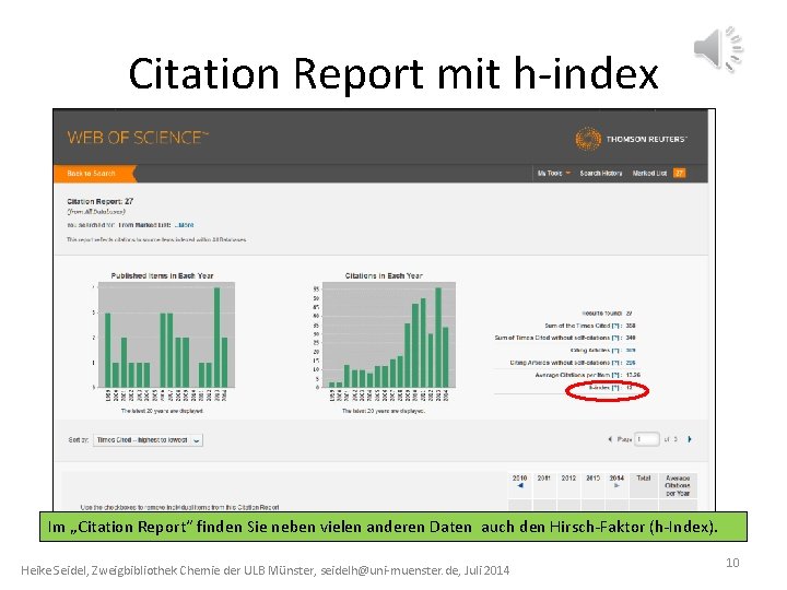 Citation Report mit h-index Im „Citation Report“ finden Sie neben vielen anderen Daten auch