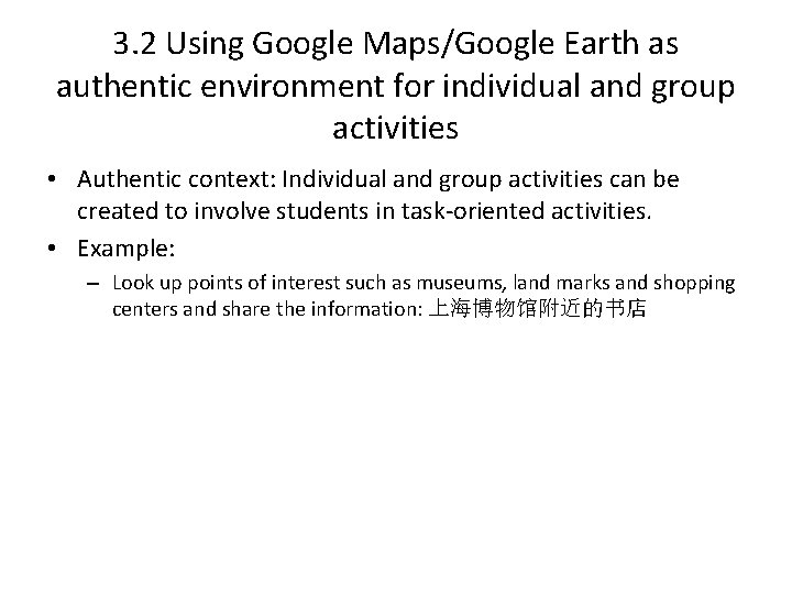 3. 2 Using Google Maps/Google Earth as authentic environment for individual and group activities