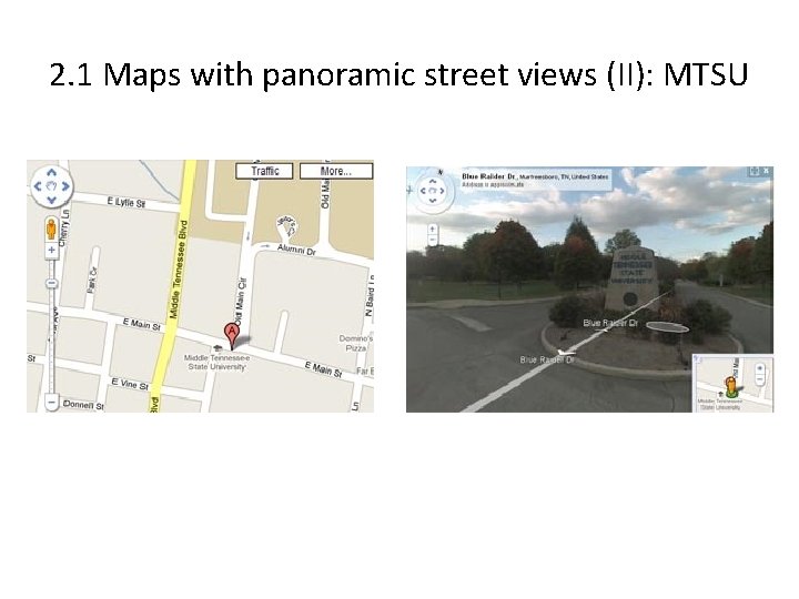 2. 1 Maps with panoramic street views (II): MTSU 