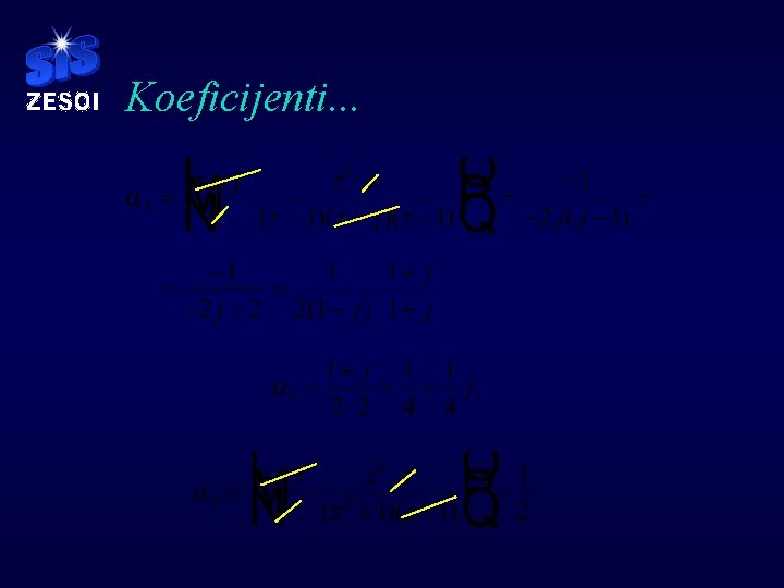 Koeficijenti. . . Koeficijenti. . .