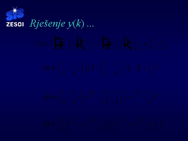 Rješenje y(k). . . Rješenje y(k). . .