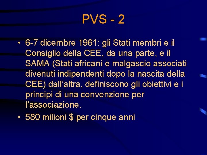 PVS - 2 • 6 -7 dicembre 1961: gli Stati membri e il Consiglio PVS - 2 • 6 -7 dicembre 1961: gli Stati membri e il Consiglio