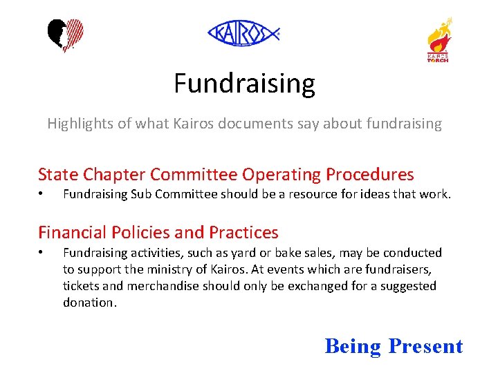 Fundraising Highlights of what Kairos documents say about fundraising State Chapter Committee Operating Procedures