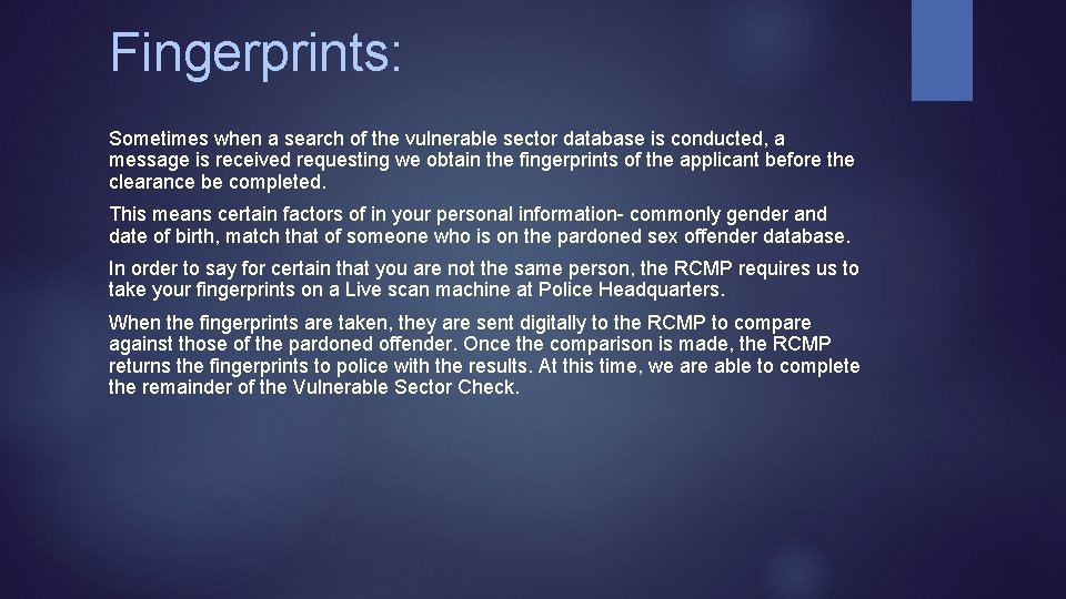Fingerprints: Sometimes when a search of the vulnerable sector database is conducted, a message