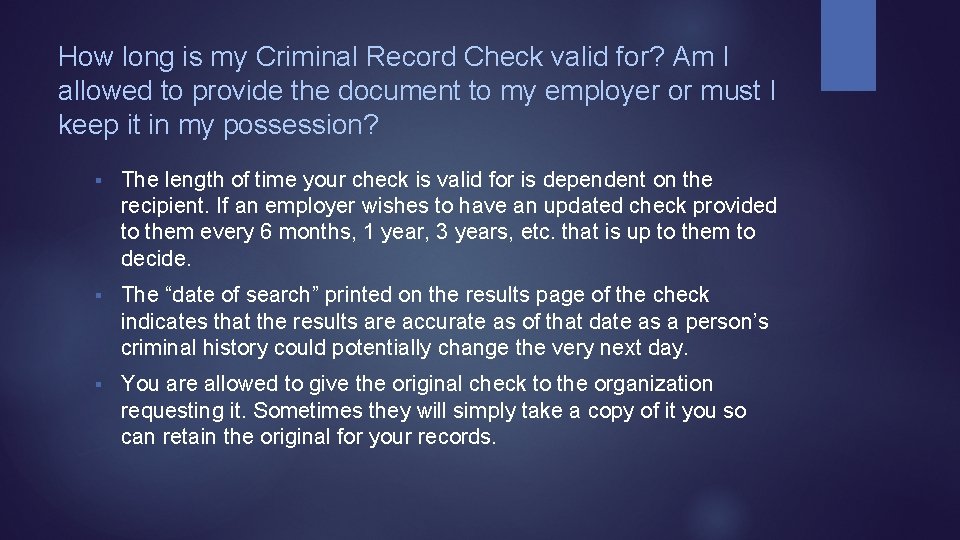 How long is my Criminal Record Check valid for? Am I allowed to provide