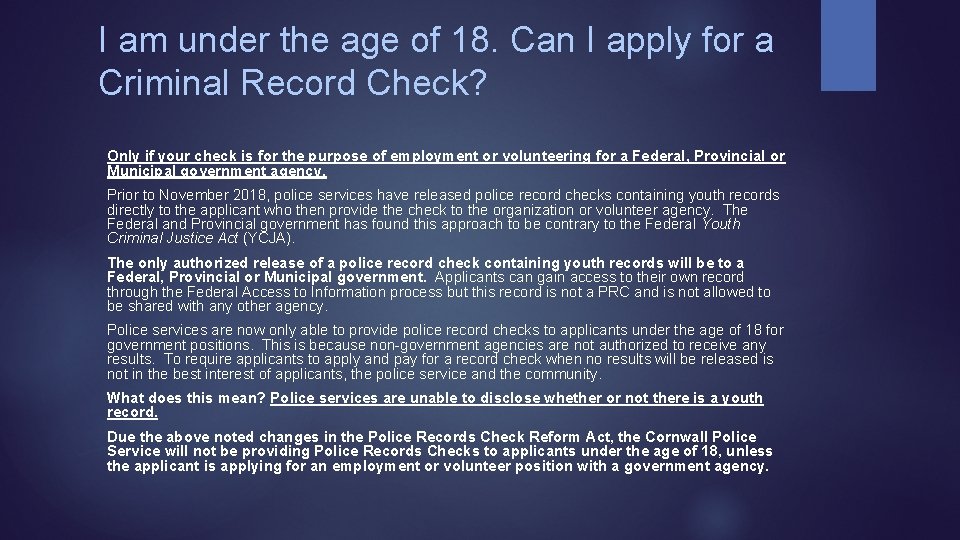 I am under the age of 18. Can I apply for a Criminal Record