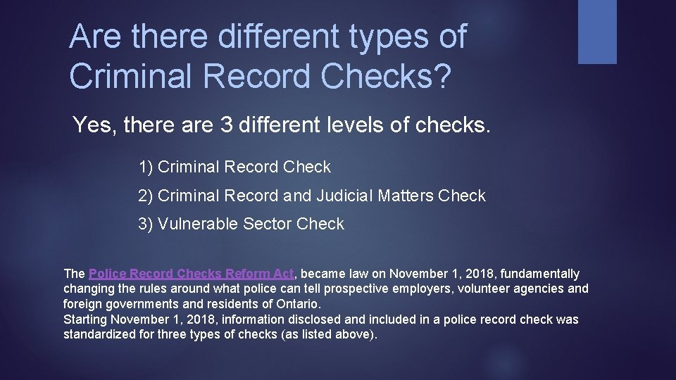 Are there different types of Criminal Record Checks? Yes, there are 3 different levels