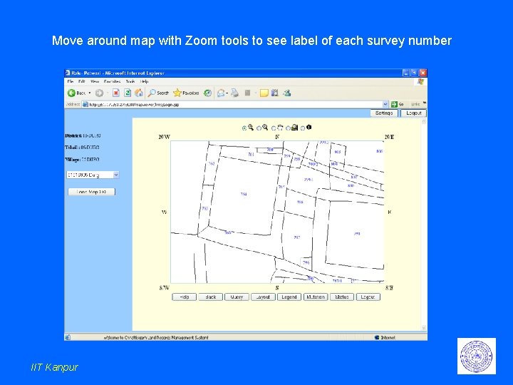 Move around map with Zoom tools to see label of each survey number IIT Move around map with Zoom tools to see label of each survey number IIT