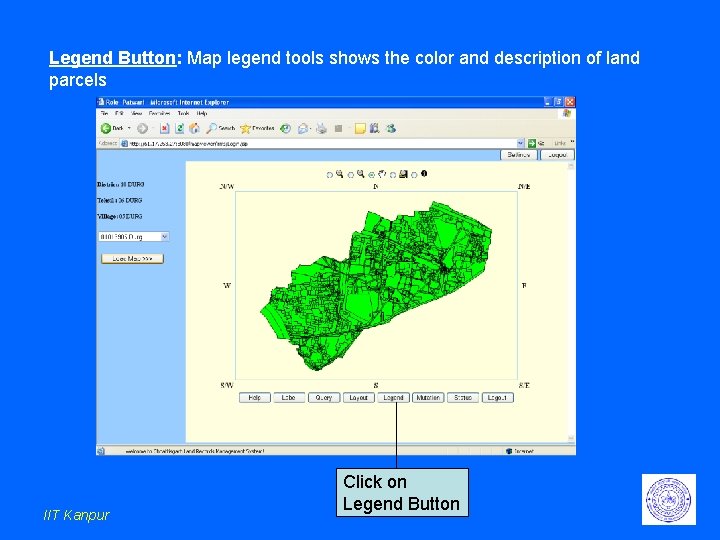 Legend Button: Map legend tools shows the color and description of land parcels IIT Legend Button: Map legend tools shows the color and description of land parcels IIT